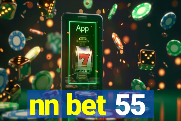 nn bet 55